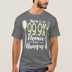 Camiseta Comida 999 Posibilidad De Que Tengo Hambre 2