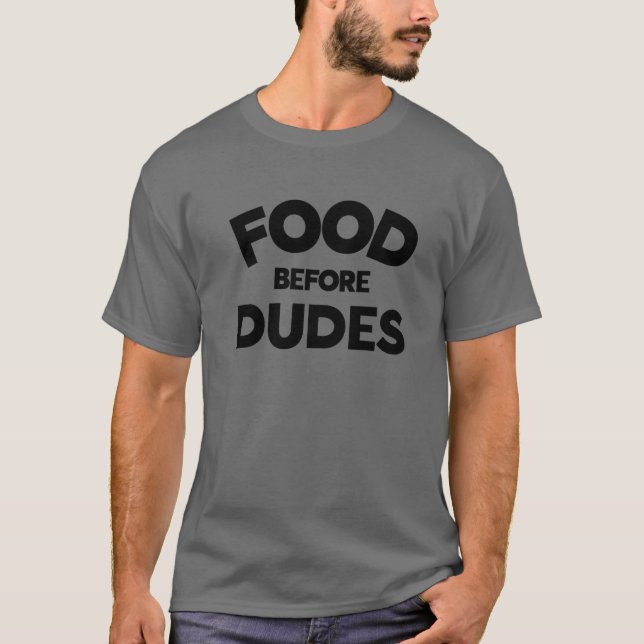 Camiseta Comida antes de dudes, divertidos dichos de comida (Anverso)
