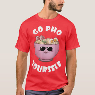 Camiseta Comida asiática de fideos de Ramen Go Pho Bowl sop