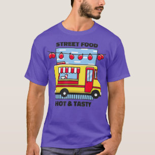Camiseta Comida callejera Calurosa Y Sabrosa Camión De Alim