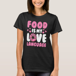 Camiseta Comida de bollo de comida gourmet es mi lenguaje d