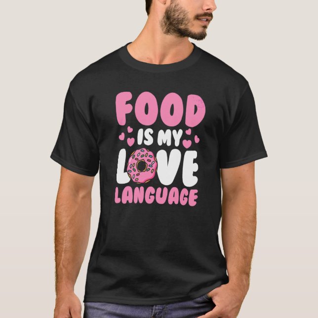 Camiseta Comida de bollo de comida gourmet es mi lenguaje d (Anverso)