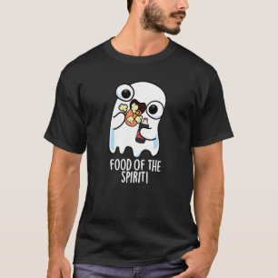 Camiseta Comida Del Espíritu Chiste De Fantasma Divertido F