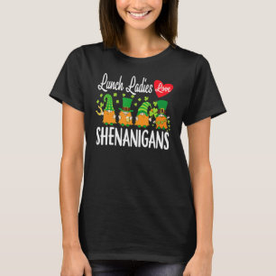 Camiseta Comida divertida Las Damas Aman A Shenanigans Gnom