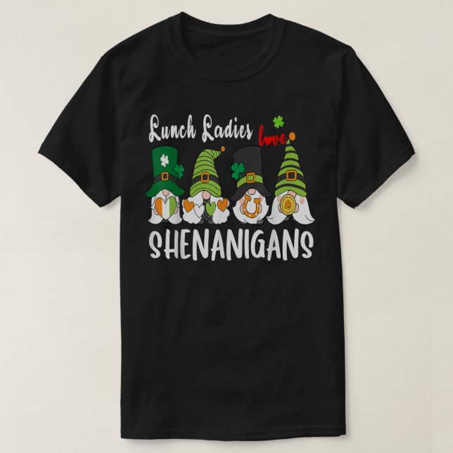 Camiseta Comida divertida Las Damas Aman A Shenanigans Gnom (Diseño del anverso)