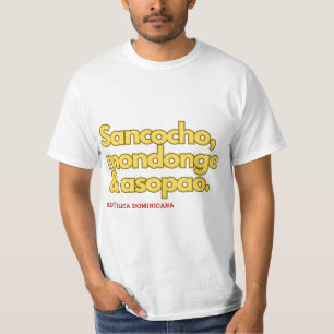 Camiseta Comida dominicana: Mondongo, Sancocho y Asopao