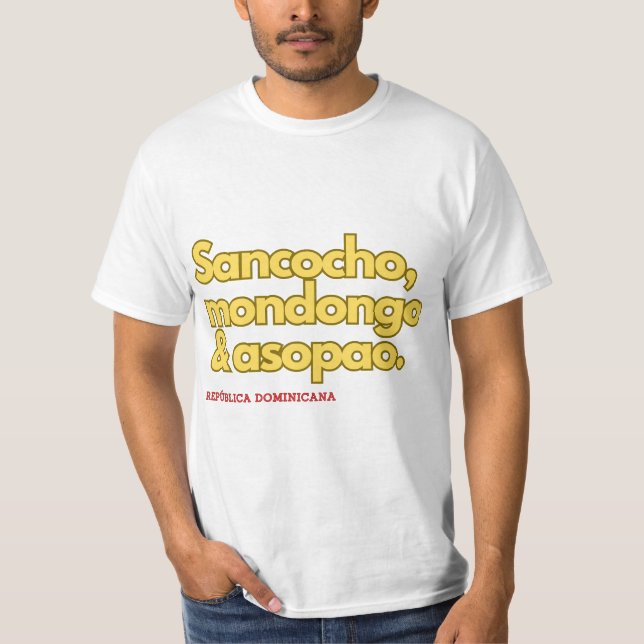 Camiseta Comida dominicana: Mondongo, Sancocho y Asopao (Anverso)