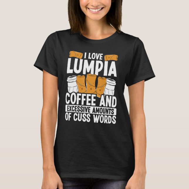 Camiseta Comida filipina Manila Lumpia Envuelve a Philipino (Anverso)