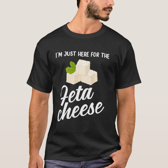 Camiseta Comida griega estoy aquí por queso feta (Anverso)