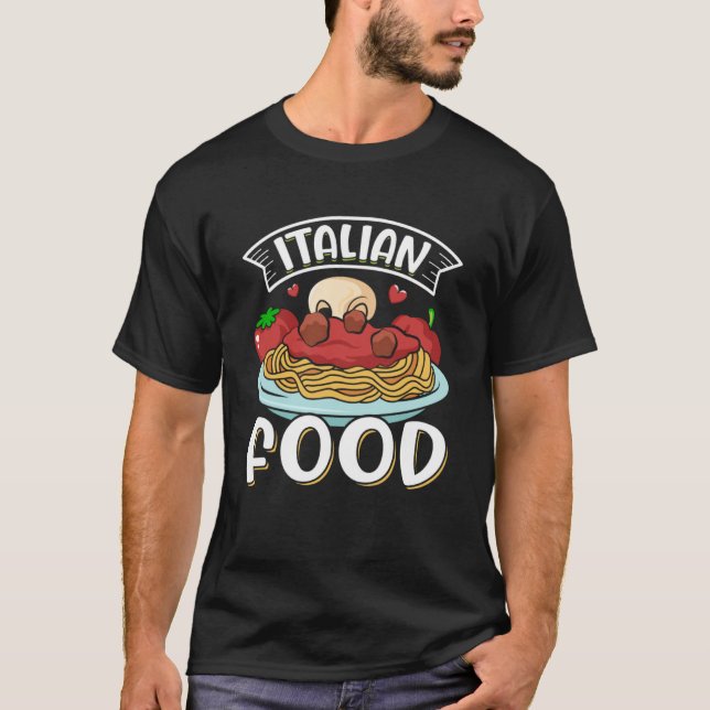 Camiseta Comida italiana comida italiana y comida de pasta (Anverso)