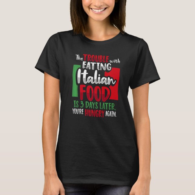 Camiseta Comida Italiana Para Una Italia (Anverso)
