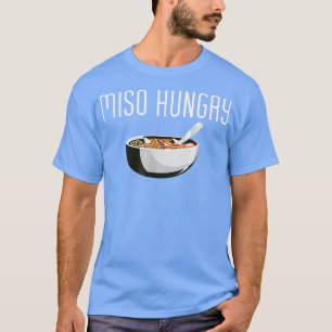 Camiseta Comida japonesa con hambre de miso Ramen Soul Cita
