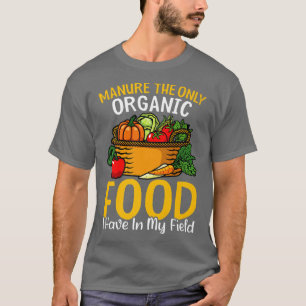 Camiseta Comida orgánica en el terreno Funny Farming Farmer