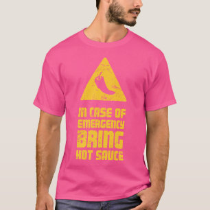 Camiseta Comida picante emergencia Chili Funny Pepper Sauce