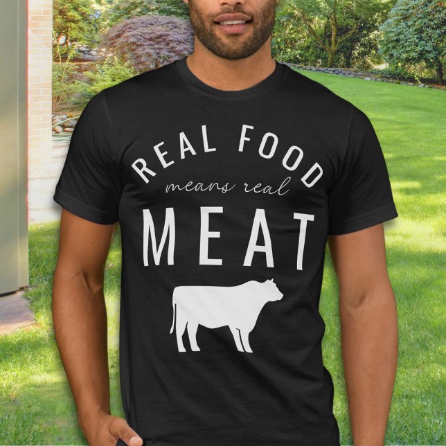 Camiseta Comida Real Significa Carne Real Unisex Carnivore (Real Food Mean Real Meat T-shirt - Carnivore gift for those who eat only meat.)