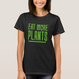 Camiseta Comida Vegana Come Más Plantas Orgánicas Vegetales