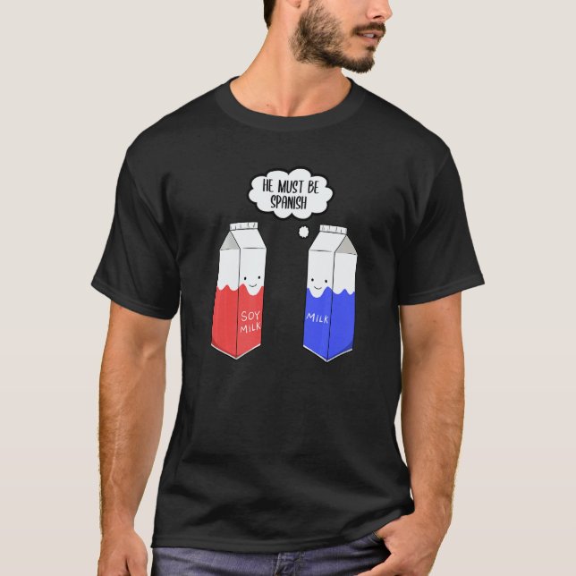 Camiseta Comida vegetariana vegana La leche de soja debe se (Anverso)