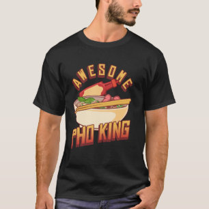 Camiseta Comida Vietnamita Pho King Awesome Especias Chili 