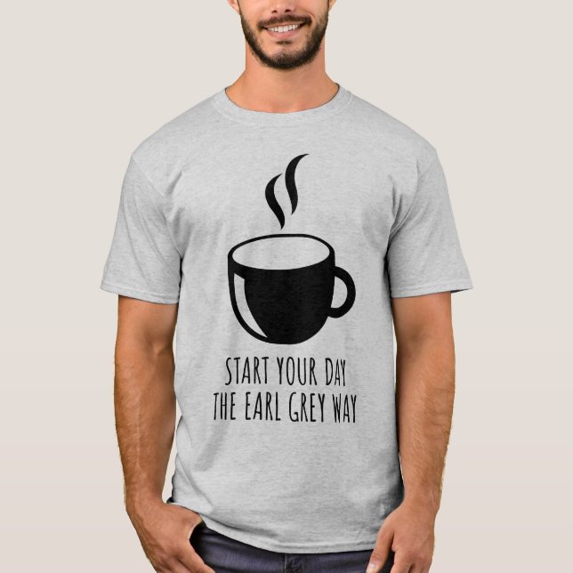Camiseta Comience El Día De La Gris Earl Way Tea Lover (Anverso)