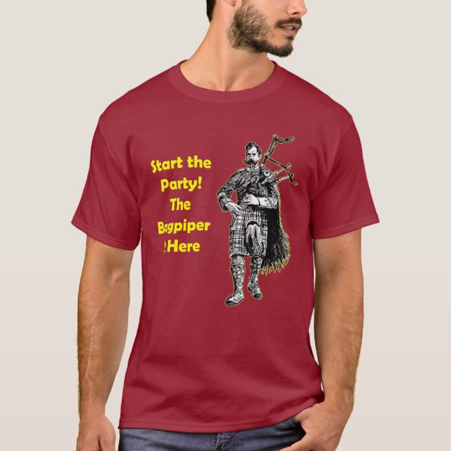 Camiseta ¡Comience el fiesta! El gaitero está aquí (Anverso)