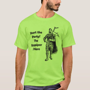 Camiseta ¡Comience el fiesta! El gaitero está aquí