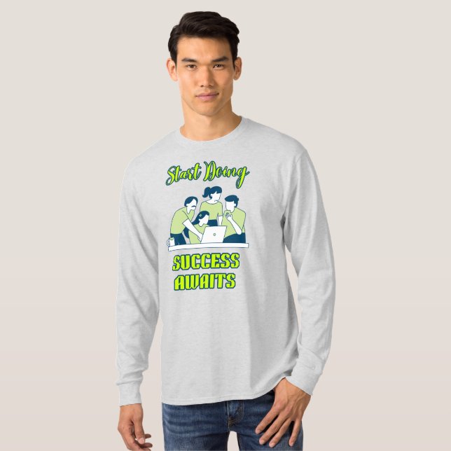 Camiseta Comienza a Hacer el Éxito Espera (Anverso completo)