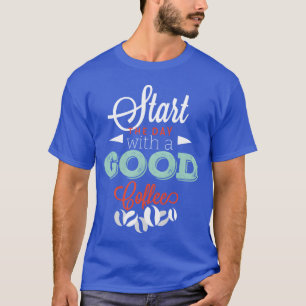 Camiseta Comienza con un buen amigo Café
