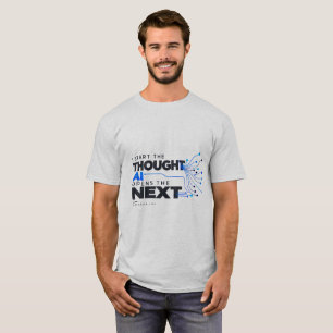 Camiseta COMIENZO EL PENSAMIENTO, AI ABRE LO SIGUIENTE — Hu