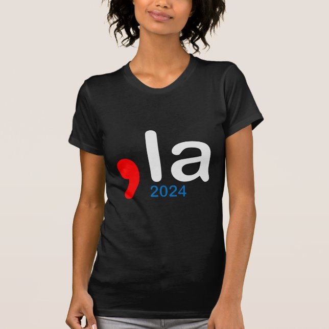 Camiseta (Comma La)Kamala Harris 2024 (Anverso)
