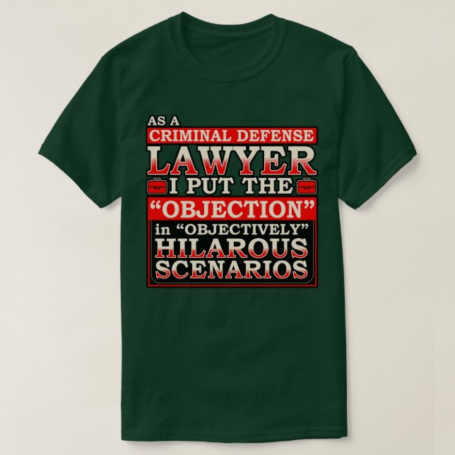 Camiseta Como Abogado de Defensa Criminal (Diseño del anverso)