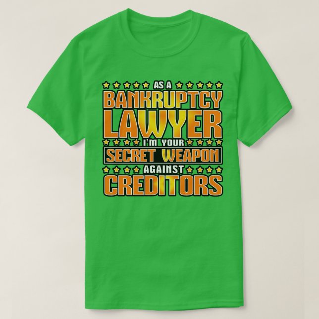Camiseta Como Abogado En Quiebra (Diseño del anverso)