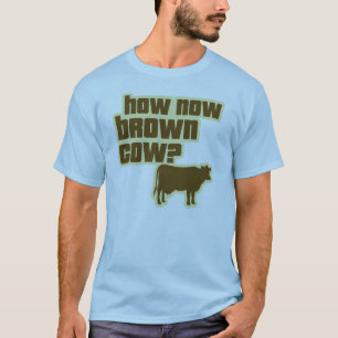 Camiseta ¿Cómo ahora vaca de Brown?