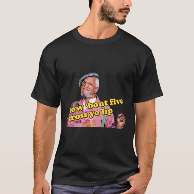 Camiseta ¡Cómo _Aproximadamente 5 _Cruzarte El Lip! (Anverso)