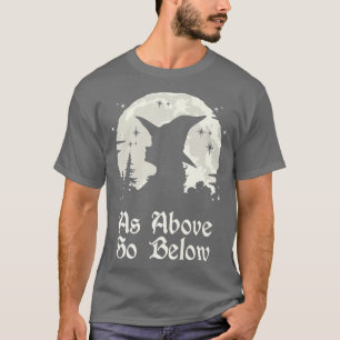 Camiseta Como Arriba Por Debajo De La Brujería Wiccan Witch