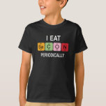 Camiseta Como Bacon Periódicamente - Funny tabla periódica<br><div class="desc">Gracioso e hilarante diseño de texto y ilustracion para graciosos estudiantes de Química a los que les encanta comer Bacon Periódicamente - Graciosas citas periódicas de tabla . También se puede dar como regalo a tu hijo, mejor amigo, pariente, novio o novia que también ama I Eat Bacon Periódicamente -...</div>