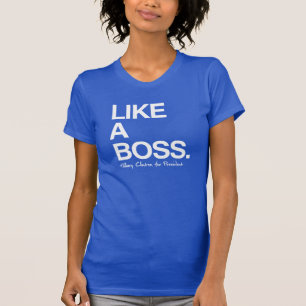Camiseta Como Boss - Hillary para el presidente - cita del