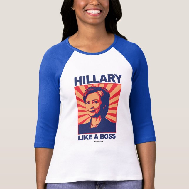 Camiseta Como Boss - una propaganda de Hillary (Anverso)