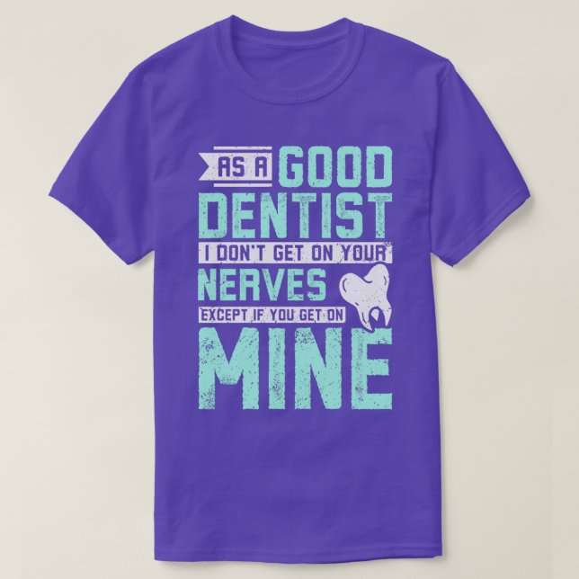 Camiseta Como buen dentista no te pongo nerviosa (Diseño del anverso)