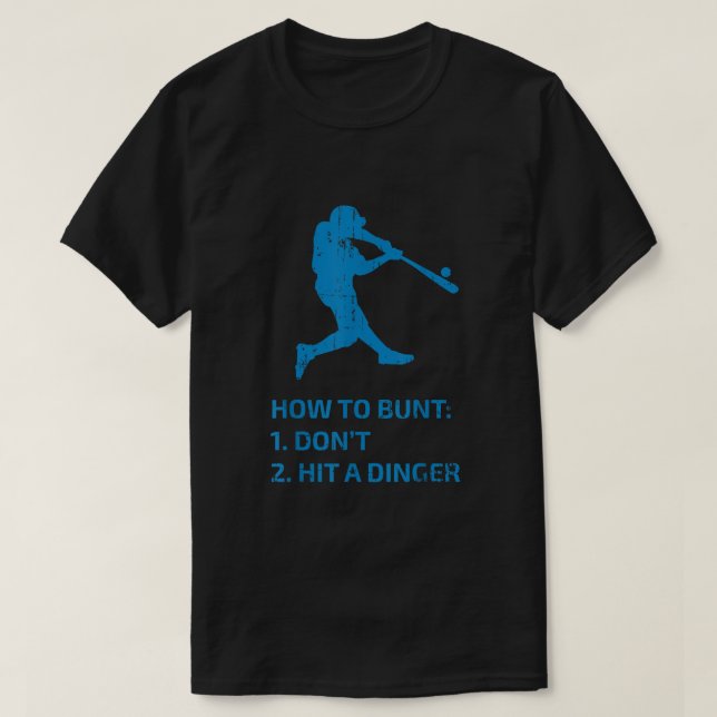 Camiseta Cómo Bunt No Golpear A Un Canto Divertido De Béisb (Diseño del anverso)