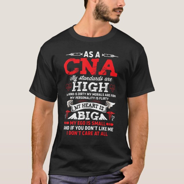 Camiseta Como CNA, mis estándares son de alta Enfermería ce (Anverso)