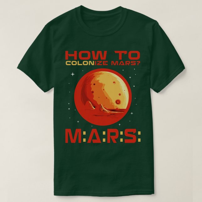 Camiseta Cómo colonizar marte (Diseño del anverso)