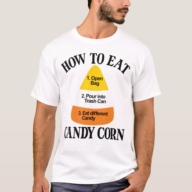 Camiseta Cómo Comer Candy Corn Halloween Odio El Candy Corn (Anverso)