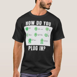 Camiseta Cómo conectar el divertido vehículo eléctrico de E