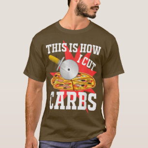 Camiseta Cómo cortar carbohidratos Pizza 543 903