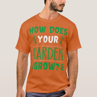 Camiseta Cómo crece tu jardín