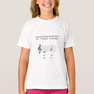 Camiseta Cómo decir "Trompeta" en chino Música Lenguaje Hum
