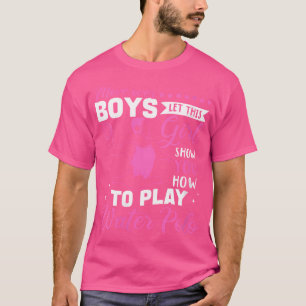 Camiseta Cómo Dejar Que Este Chica Le Muestre Cómo Jugar Al