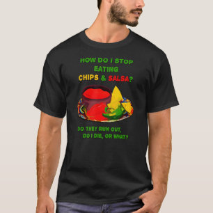 Camiseta Cómo dejo de comer chile y salsa