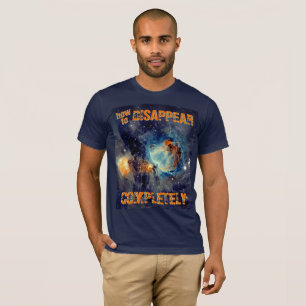 Camiseta Cómo Desaparecer Completamente - Nebulosa de Orión