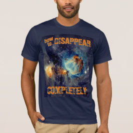 Camiseta Cómo Desaparecer Completamente - Nebulosa de Orión